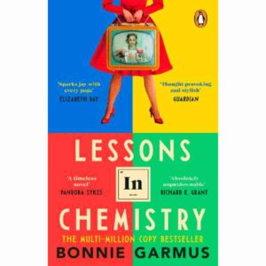 lessons in chemistry by bonnie garmus