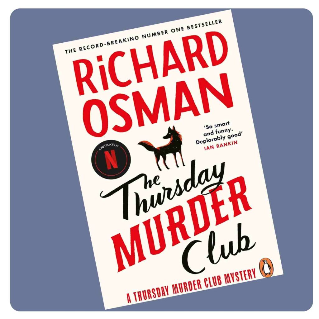The Thursday Murder Club by Richard Osman - bookclub notes