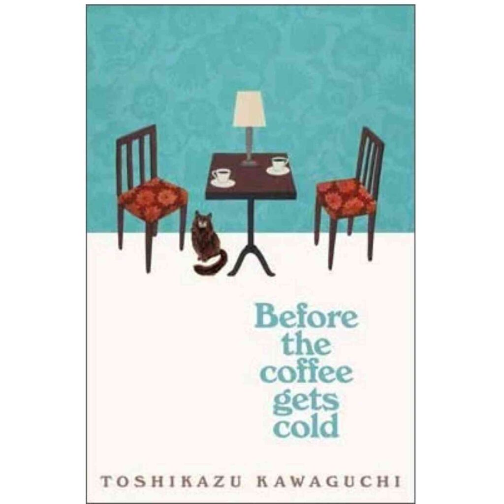 Best Book Club Books for 2026: 20 Brilliant Reads for UK Reading Groups before the coffee gets cold — toshikazu kawaguchi = Deftly written and nimbly translated, Kawaguchi’s life-affirming tale of café-based time travel and symbolic hot beverages has all the hallmarks of a beloved cult classic.