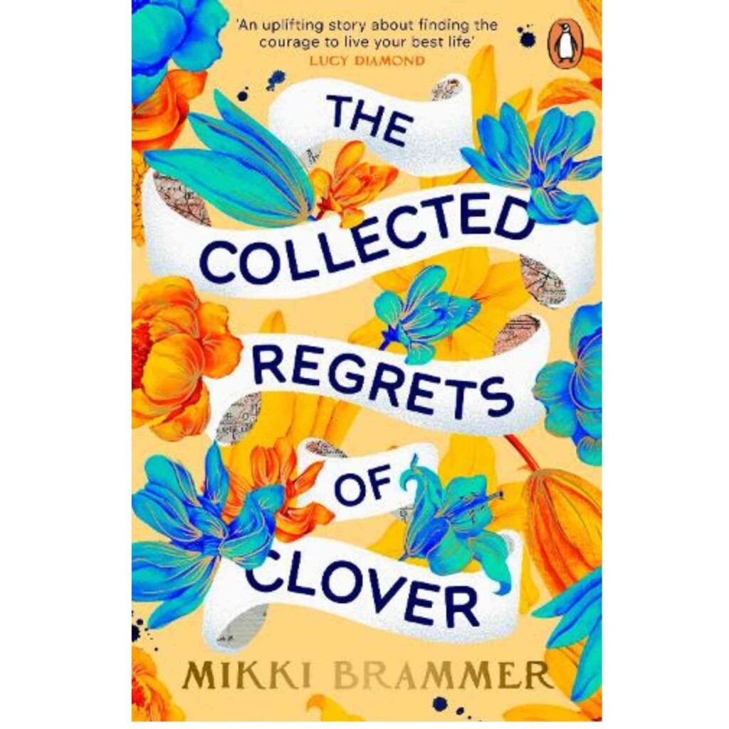 Best Book Club Books for 2026: 20 Brilliant Reads for UK Reading Groups the collected regrets of clover — mikki brammer - A big-hearted story about figuring out what you want from life - and then finding the courage to go after it. Perfect for fans of Sally Page, Ruth Hogan and Clare Pooley.